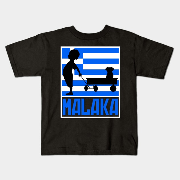 Greek Malaka. funny Greek Flag Kids T-Shirt by Jakavonis